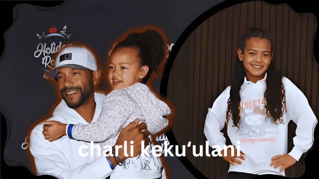 charli kekuʻulani