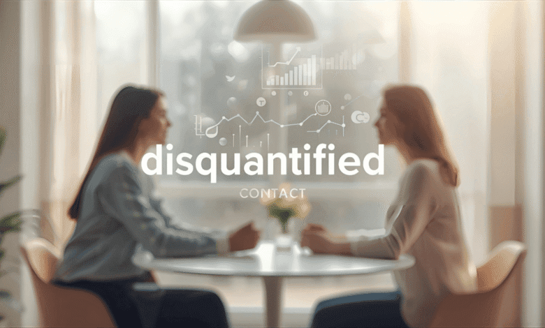 disquantified contact