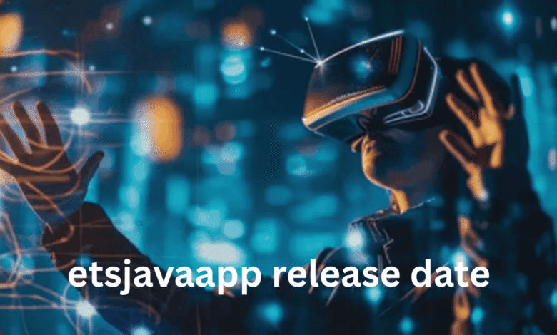 etsjavaapp release date