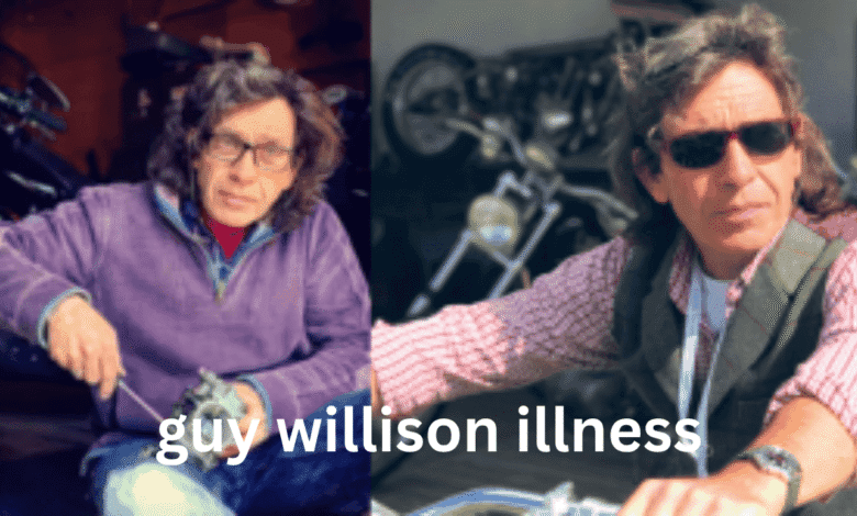 guy willison illness