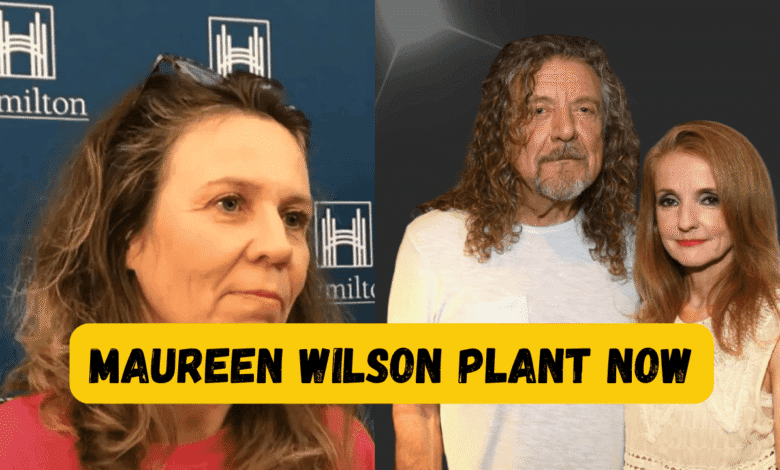 maureen wilson plant now