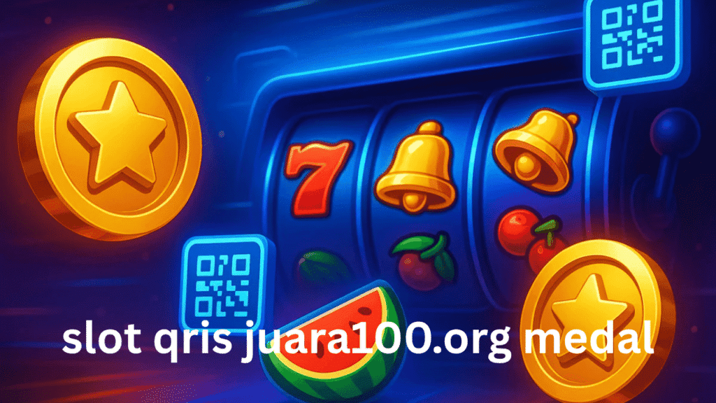 slot qris juara100.org medal