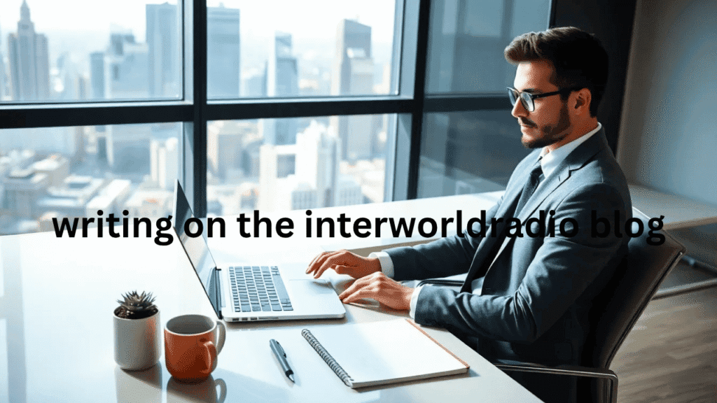 writing on the interworldradio blog