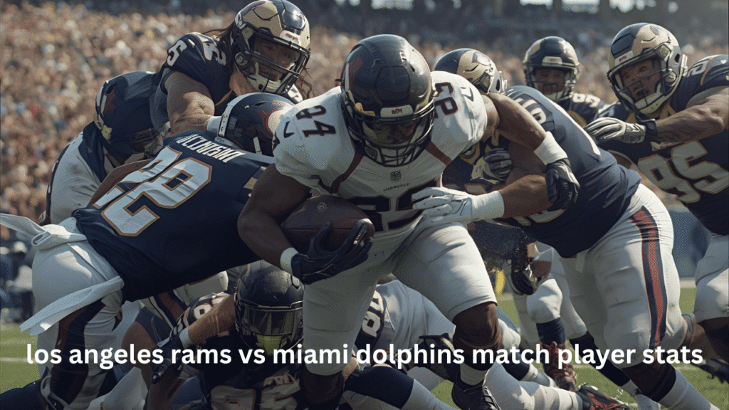 los angeles rams vs miami dolphins match player stats