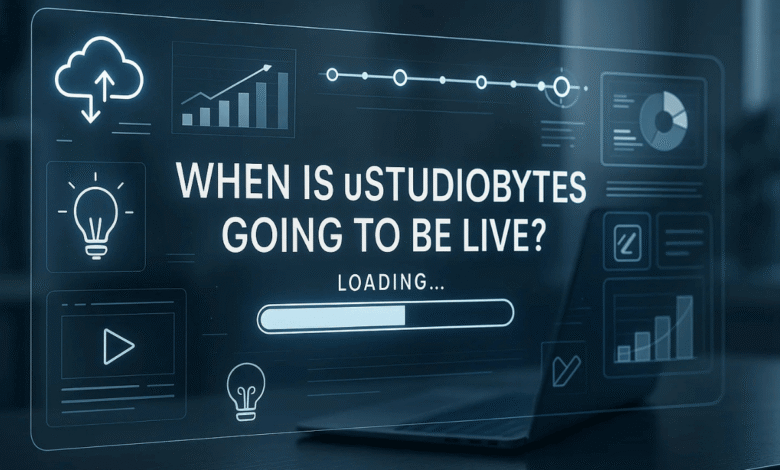 when is ustudiobytes going to be live